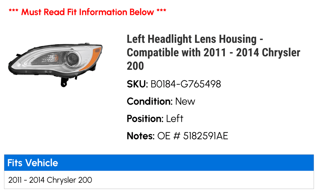 Left Headlight Lens Housing - appropriate with 2011 - 2014 Chrysler 200 2012 2013